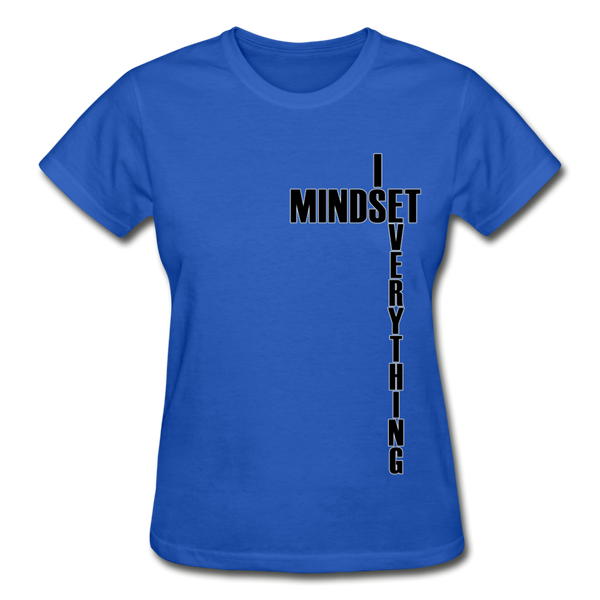 Mindset Is Everything Ladies T-Shirt - royal blue