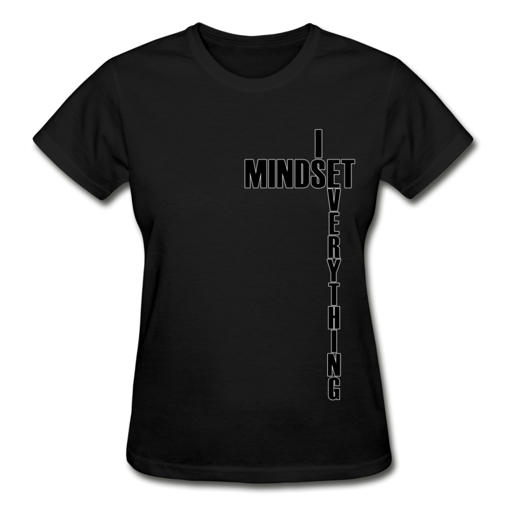 Mindset Is Everything Ladies T-Shirt - black
