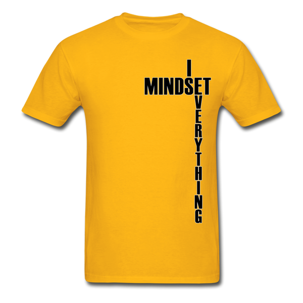 Mindset Is Everything Adult T-Shirt - gold