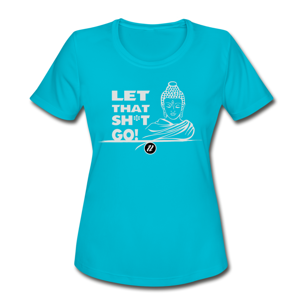 Women's Moisture Wicking T-Shirt | Let It Go - turquoise