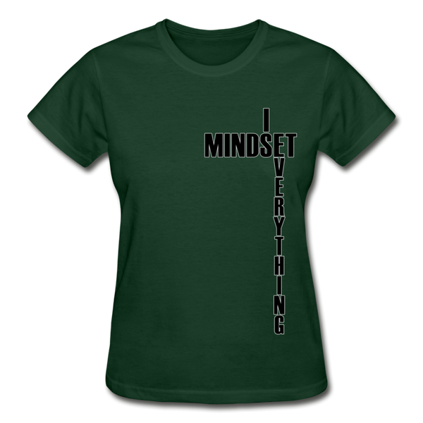 Mindset Is Everything Ladies T-Shirt - forest green
